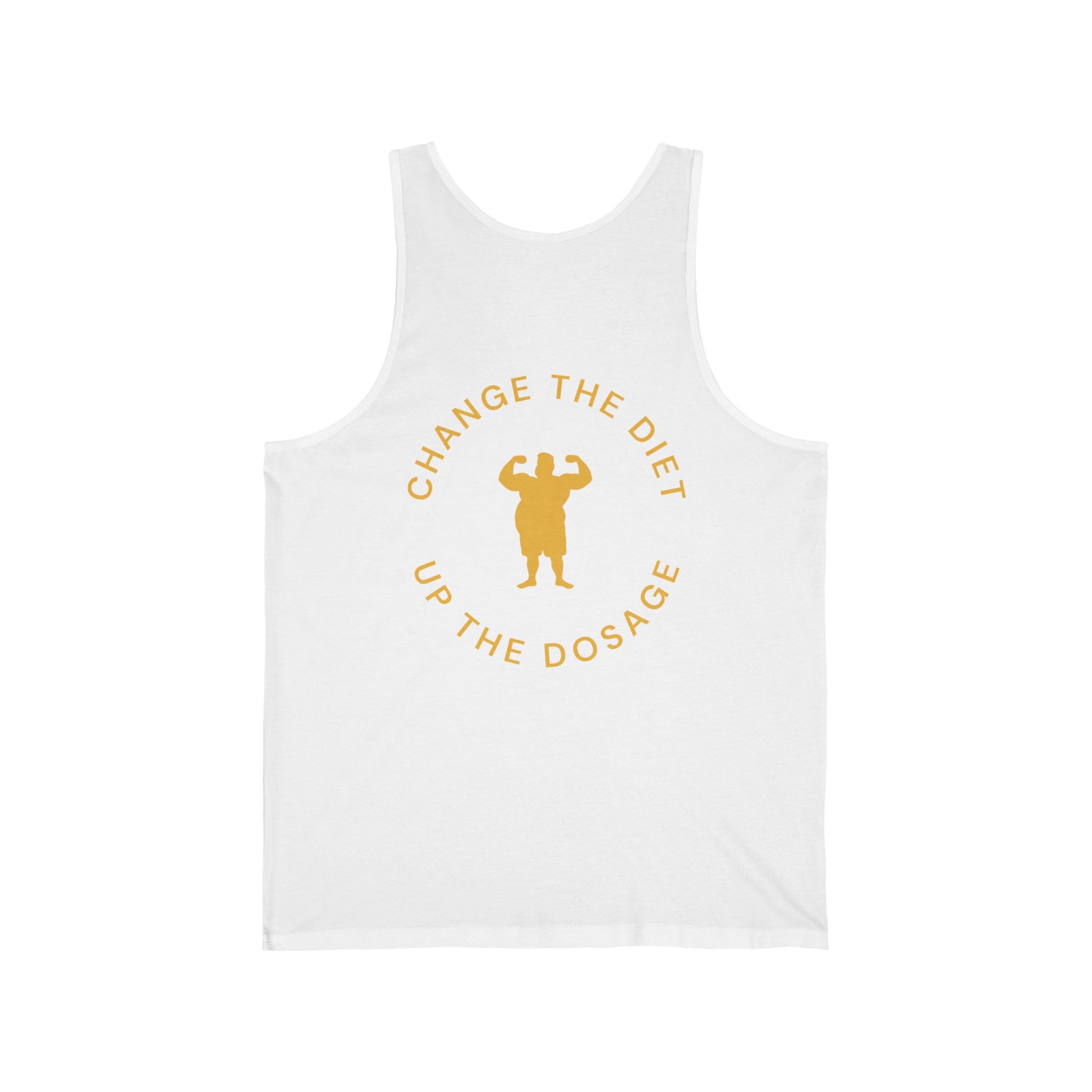 Change the Diet, Up the Dosage | Fitness Tank Top