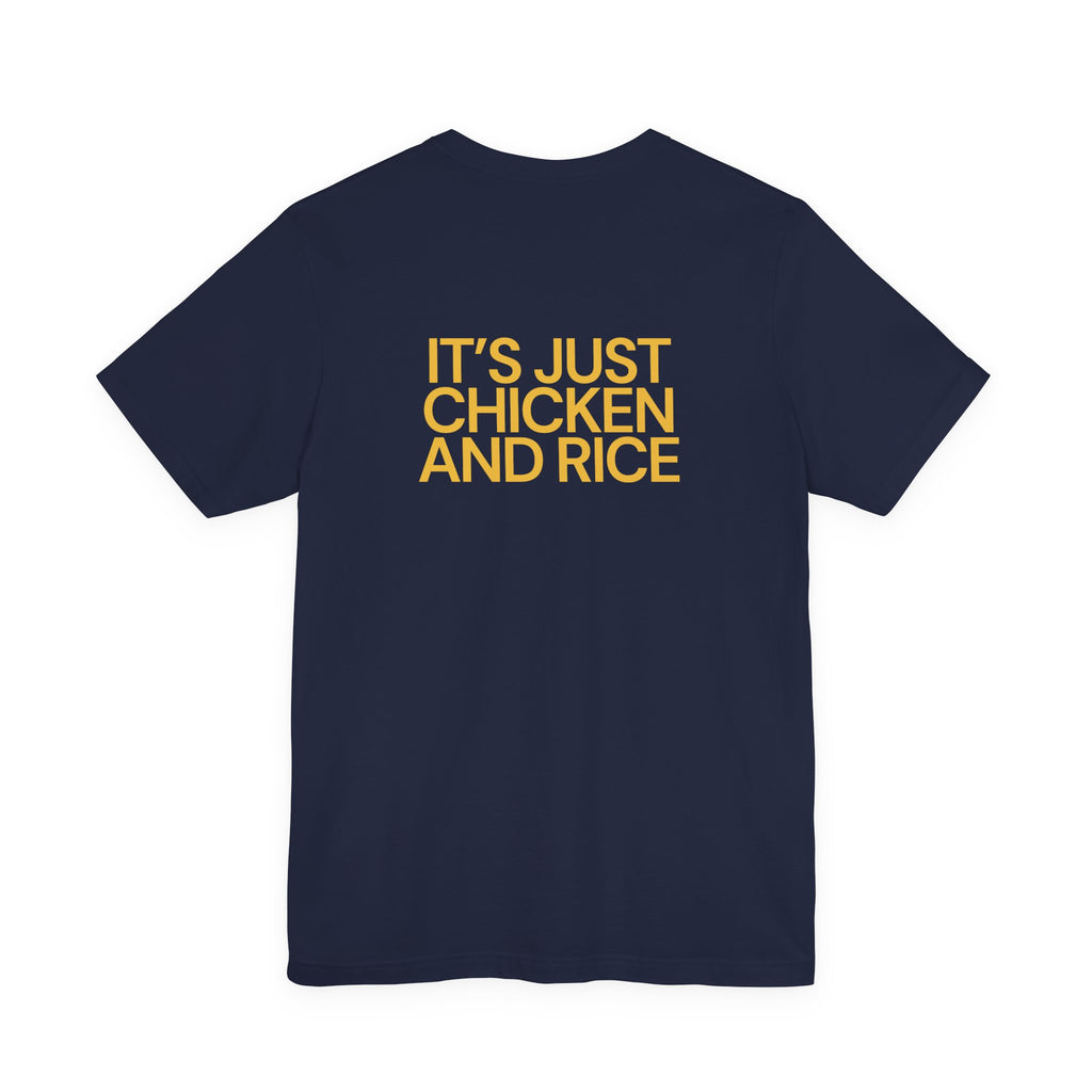 It's Just Chicken and Rice | Short Sleeve Tee