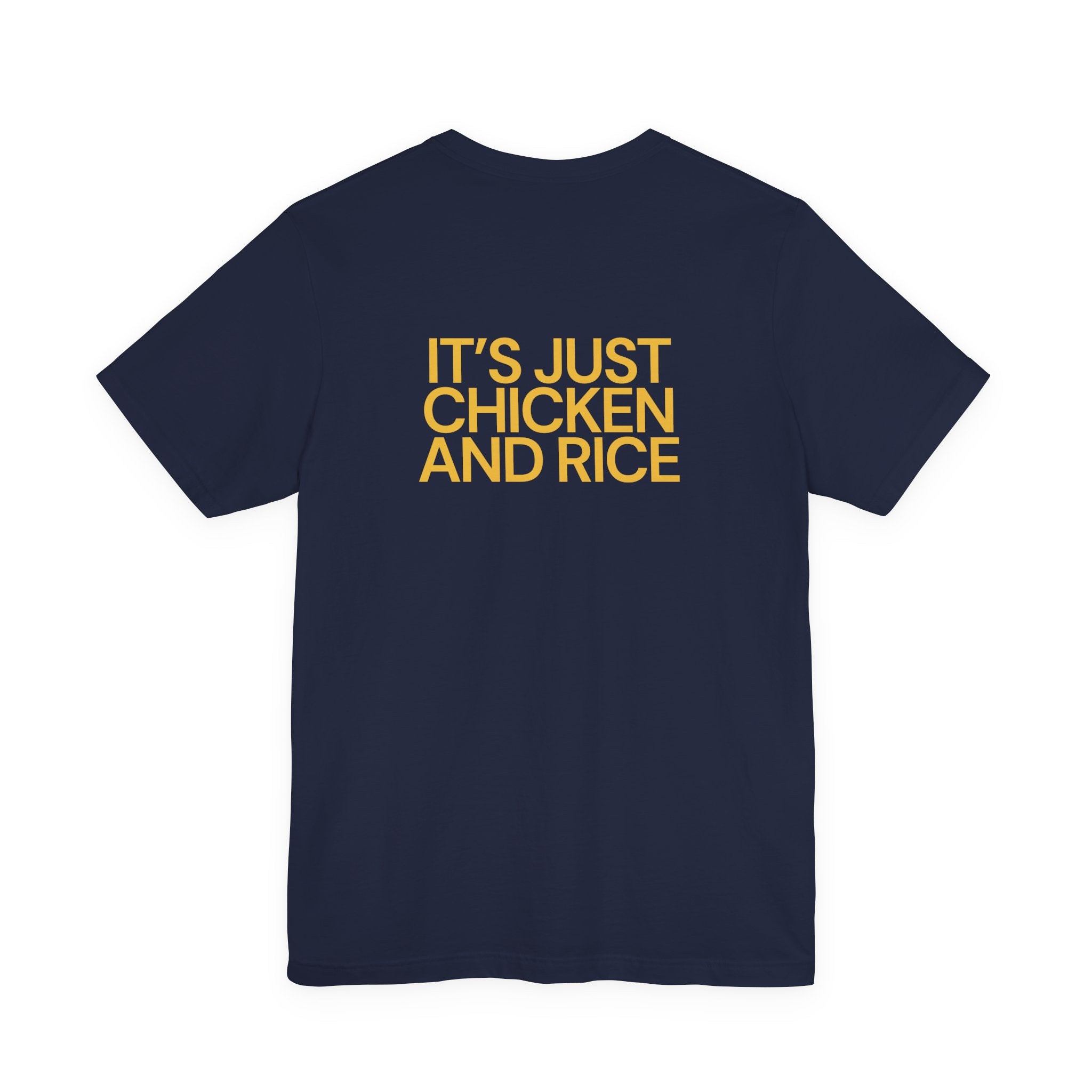 It's Just Chicken and Rice | Short Sleeve Tee