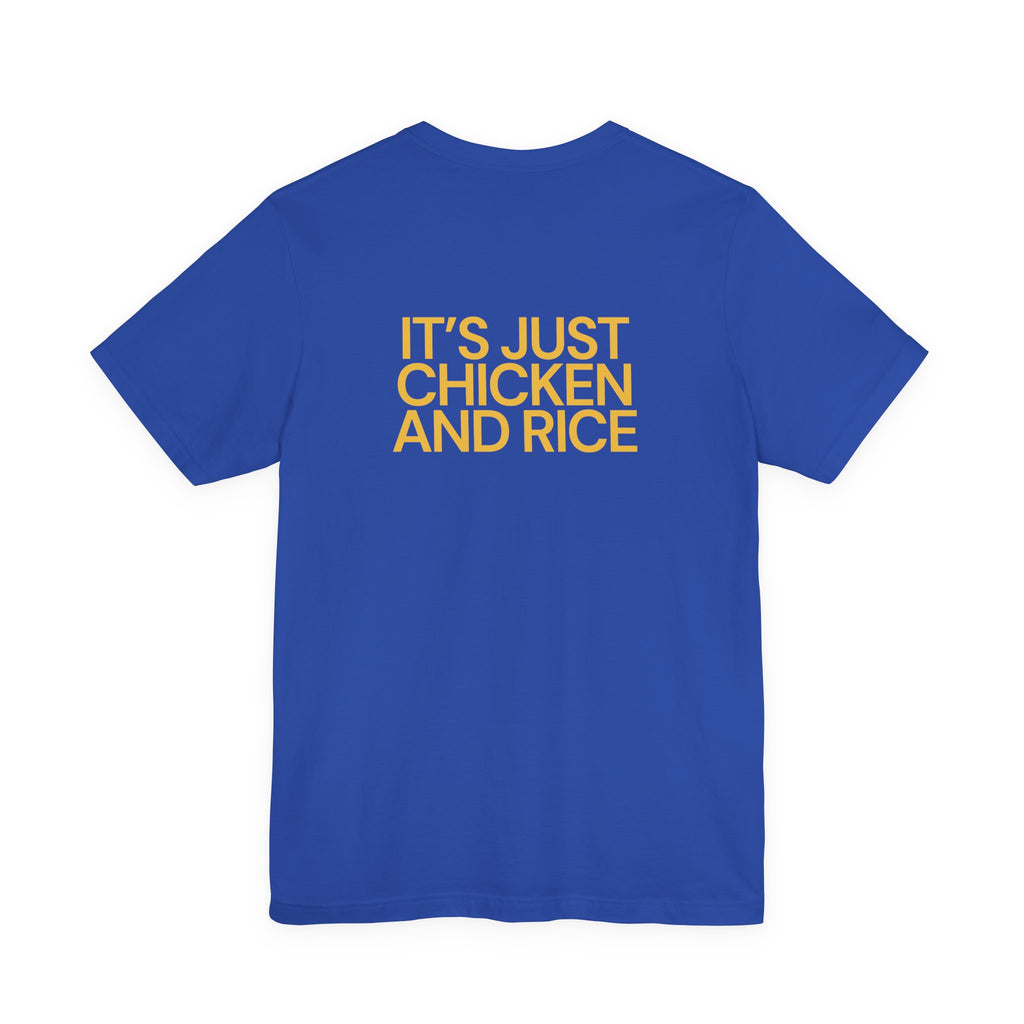 It's Just Chicken and Rice | Short Sleeve Tee