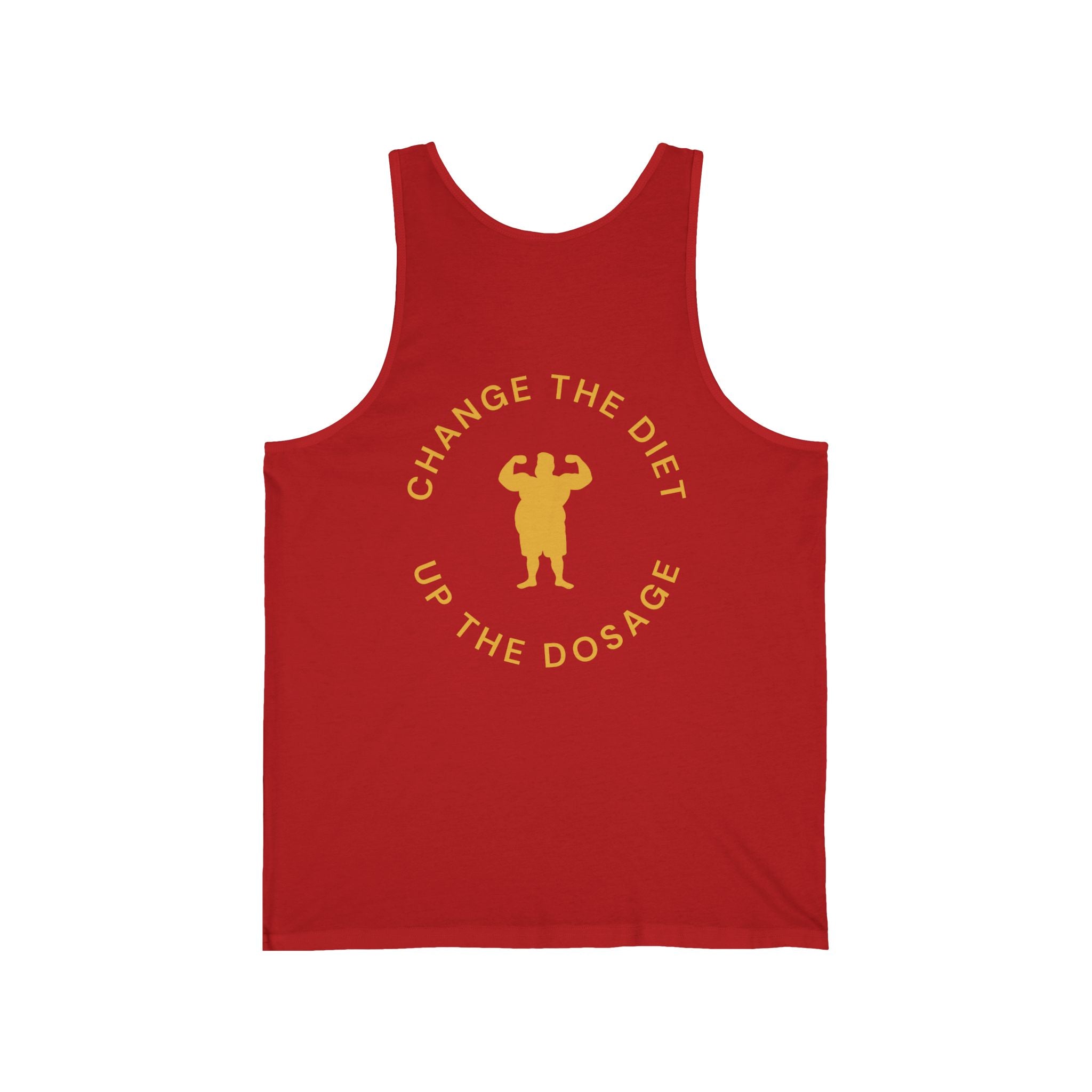 Change the Diet, Up the Dosage | Fitness Tank Top