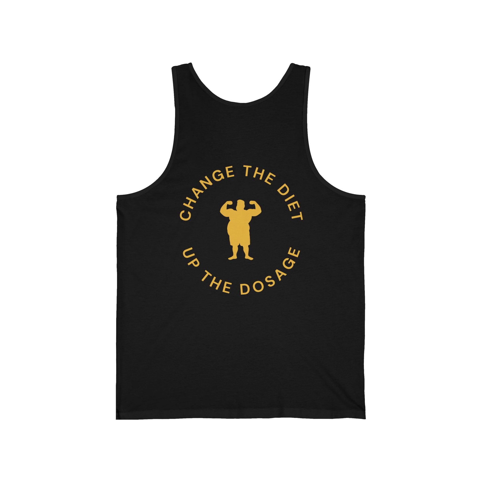 Change the Diet, Up the Dosage | Fitness Tank Top